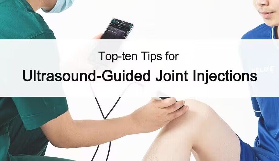 Top 10 Tips for Ultrasound Guided Joint Injections